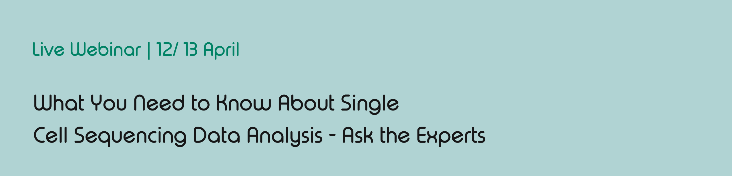 What You Need to Know About Single Cell Sequencing Data Analysis – Ask the Experts